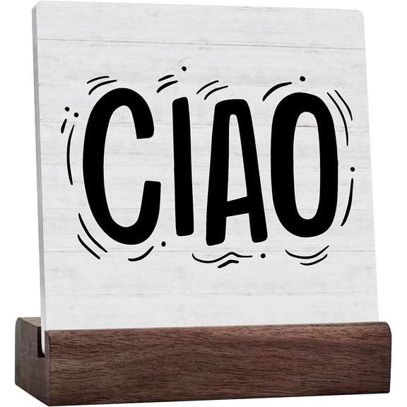 Funny Ciao Italian Hello Welcome Sign, Home Office Ceramic Desk Decor For Men Women, Kitchen Bathroom Shelf Cubicle Table Wall Italian Decor Coworker Gifts