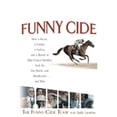thumbnail image 1 of Pre-Owned Funny Cide : How a Horse, a Trainer, a Jockey, and a Bunch of High School Buddies Took on the Sheiks and Blue Bloods...and Won, 1 of 1