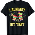 thumbnail image 1 of Funny Cinco De Mayo Cute Pinata I Already Hit That Pinata T-Shirt, 1 of 5
