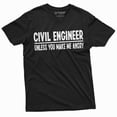 thumbnail image 1 of Funny Civil Engineer Unless You Make Me Agnry T-Shirt Engineering Humor Saying Tee (3X-Large Black), 1 of 5