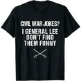 Funny Civil War Shirt for History Teachers & History Buffs