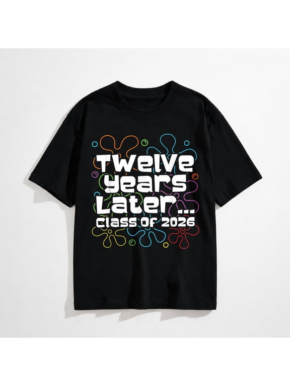 Funny Class of 2026 Senior Twelve Years Later Back to School T-Shirt