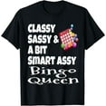 thumbnail image 1 of Funny Classy Sassy And A Bit Smart Assy Bingo Queen Shirt T-Shirt, 1 of 3