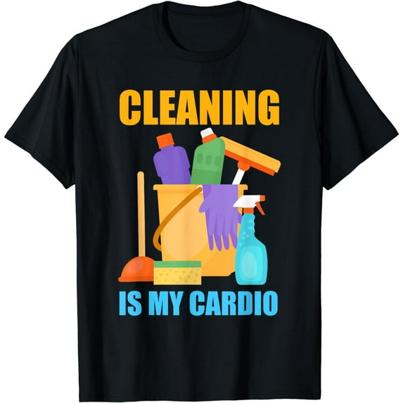 Funny Cleaning Is My Cardio Housekeeping Housekeeper T-Shirt