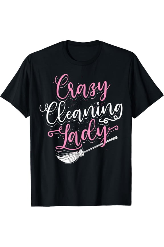 Funny Cleaning Lady Housekeeping Gift For Housekeeper Women T-Shirt