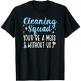 thumbnail image 1 of Funny Cleaning Lady Squad Cleaner Cleaning Ladies Crew T-Shirt, 1 of 4