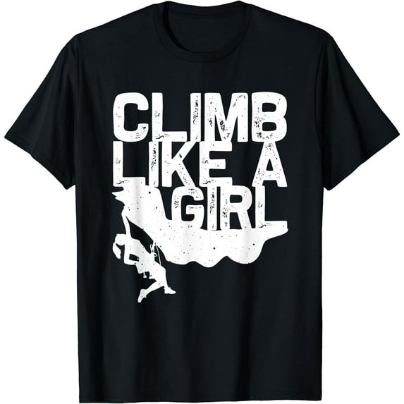 Funny Climb Like A Girl Rock Climbing Gift Women Boulder T-Shirt Black Large