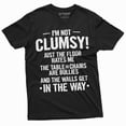 thumbnail image 1 of Funny Clumsy T-shirt Birthday humorous saying gift tee shirt I am not clumsy family member gift, 1 of 7