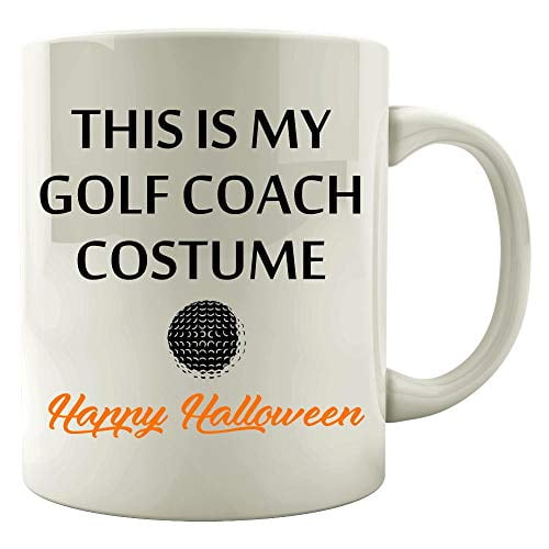 Funny Coach 11 oz Coffee Mug - This Is My Golf Costume White Ceramic Gift