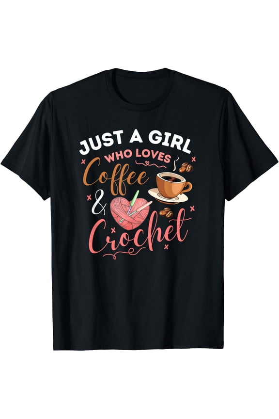 Funny Coffee And Crochet Graphic Theme Tee Shirts T-Shirt