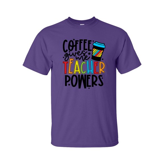 Funny Coffee Gives Me Teacher Powers Adult Unisex Short Sleeve T-shirt, Purple- Large