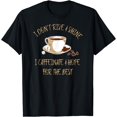 thumbnail image 1 of Funny Coffee - I Don't Rise And Shine I Caffeinate And Hope T-Shirt Black 3X-Large, 1 of 4