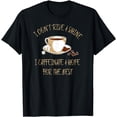 thumbnail image 1 of Funny Coffee - I Don't Rise And Shine I Caffeinate And Hope T-Shirt, 1 of 3