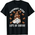 thumbnail image 1 of Funny Coffee Lover Quote For Women Who Loves Coffee Gnomes T-ShirtMen and women, Black T-shirt, size: Extra large, 1 of 4