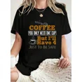 thumbnail image 1 of Funny Coffee Lover T-Shirt Women's Short Sleeve Graphic Tee Caffeine Humor Top Black, 1 of 6