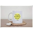 thumbnail image 1 of Funny Coffee Mug Funny Quotes Funny Coffee Mug 11OZ Coffee Mug, 1 of 1