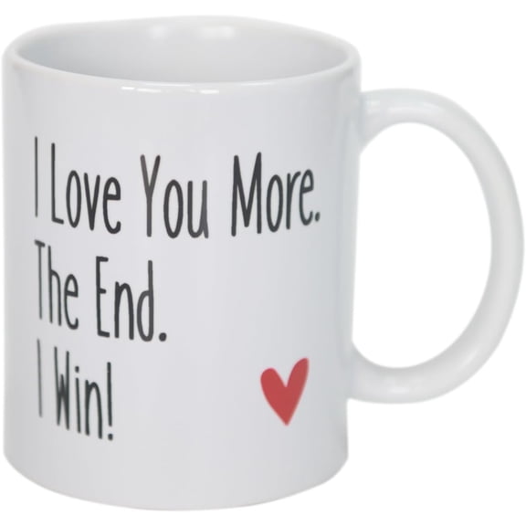 Funny Coffee Mug I Love You More The End I Win, Romantic Couple Cup for Him & Her,11oz Ceramic Wedding Gift for Bride and Groom, Anniversaries, Valentine''s Day, Birthdays