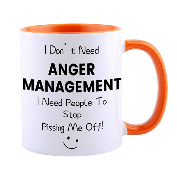 Funny Coffee Mug, I Don't Need Anger Management I Need People To Stop Pissing Me Off Mug, Novelty Tea Cup Gift for Christmas, Fathers Mothers Day, Birthday