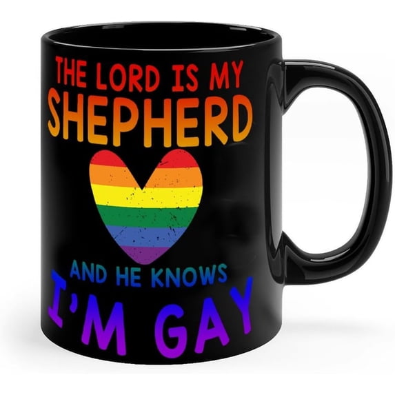 Funny Coffee Mug The Lord Is My Shepherd And He Knows I''m Gay Coffee Tea Cups Colors Homosexual Lesbian Elegant Ceramic Mugs Gifts for Dad Adults Family Retirement 11oz Black
