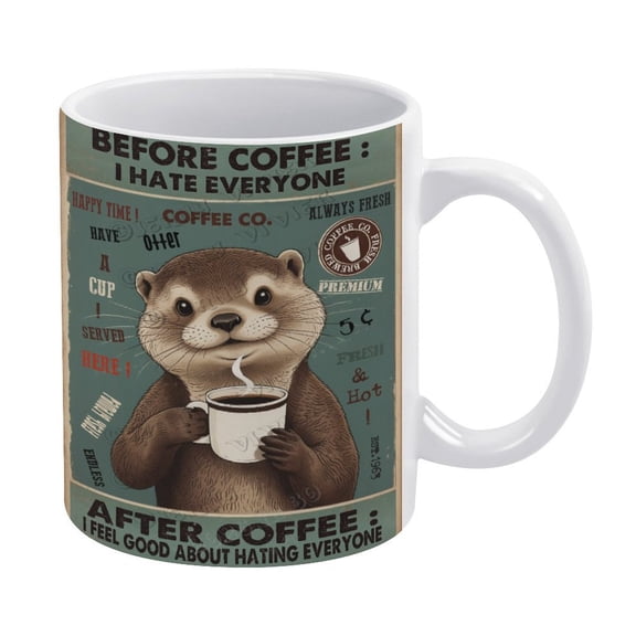Funny Coffee Mug - Otter Decor Before Coffee I Hate Everyone Ceramic Coffee Mug Cute Cup Tea Cups,Hot Chocolate Novelty Mugs Gift for Girls Women, 330 ml / 11 oz White