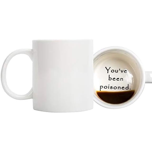 Funny Coffee Mug YOU'VE BEEN POISONED Novelty Creativity Drink Cups Unique Joke Great Gag Gift Idea For Men Women - 12 OZ Ceramic Tea Cup White$$Home Decor, Kitchen, & Other