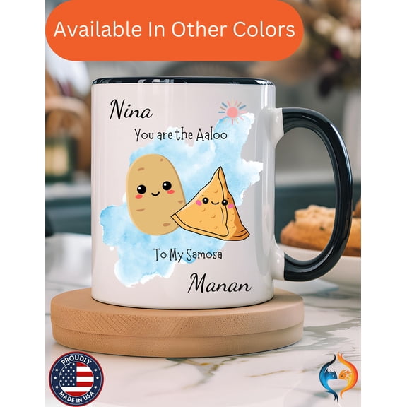 Funny Coffee Mug, You Are Aaloo To My Samosa, Desi Roots Accent Cup