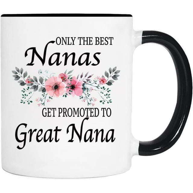 Funny Coffee Mugs 11 Oz, FamilyTeePrints Only The Best Nanas Get ...