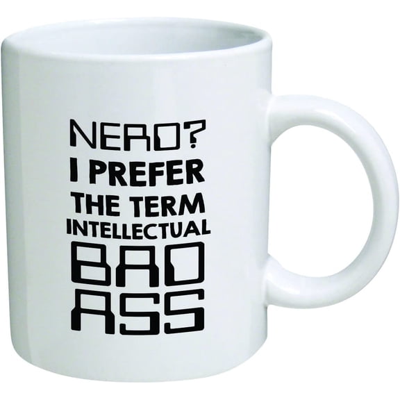 Funny Coffee Mugs 11 Oz, Nerd? I Prefer The Term Intellectual Bad Ass Ceramic Coffee Mug Ceramic Tea Cup Unique Birthday and Holiday Gifts