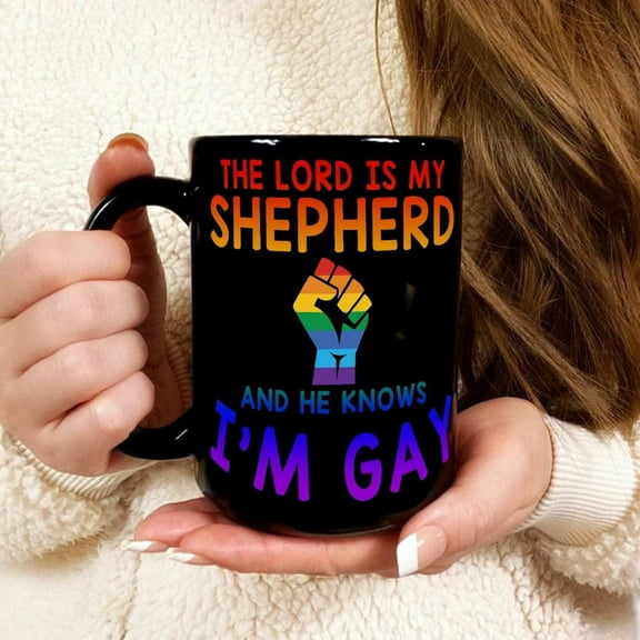 Funny Coffee Mugs The Lord Is My Shepherd And He Knows I''m Gay Ceramic Tea Cup LGBT Festival Party Customized Ceramic Mugs Gifts for Women Him Girlfriend Unisex 15oz Black