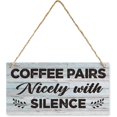 Funny Coffee Pairs Nicely with Silence Kitchen Sign Wooden Hanging ...