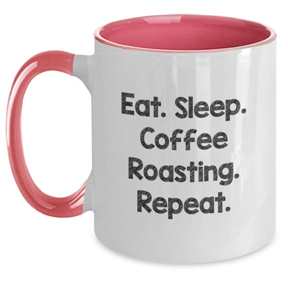 Funny Coffee Roasting Gifts for Coffee Lovers - Eat. Sleep. Coffee Roasting. Repeat. Two Tone Coffee Mug, Gifts from Friends for Birthday