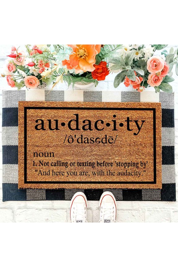 Funny Coir Doormat Audacity Definition Welcome Front Porch Decor Doormat For The Entrance Way Personalized Rugs with Heavy-Duty PVC Backing Non Slip Outdoor Rugs Coconut Coir Doormat 23.6 x 15.7 inch