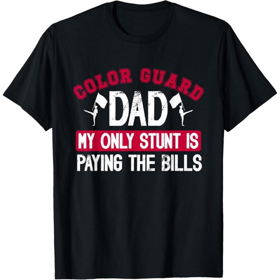 Funny Color Guard Dad Of A Color Guard Member Dad T-Shirt