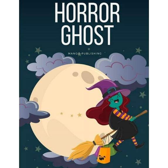 Funny Color: Horror Ghost: Halloween Coloring Book for Adults Featuring Beautiful and Variety Character Ghosts (Paperback)