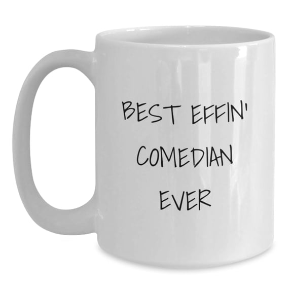 Funny Comedian White Coffee Mug Gifts from Friends to Best Effin' Comedian Ever Lovers, Perfect Christmas Unique Gifts for Coworkers Men