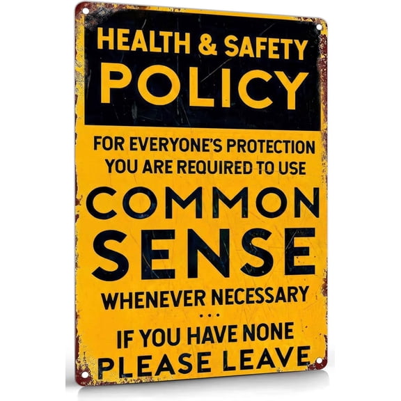 Funny "Common Sense" Health and Safety Policy Metal Tin Sign, Vintage Yellow & Black Warning Poster Wall Decor for Home Office, Garage, Patio, 8" x 12"