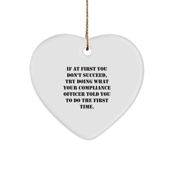 Funny Compliance Officer Gifts for Men, Compliance Officer Christmas Unique Gifts from Coworkers, Heart Ornament Compliance Officer Quote