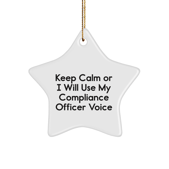 Funny Compliance Officer Gifts for Men, Women, Friends, Coworkers, Family - Keep Calm Star Ornament, White, 3.25'' Tall, Christmas Unique Gift Ideas