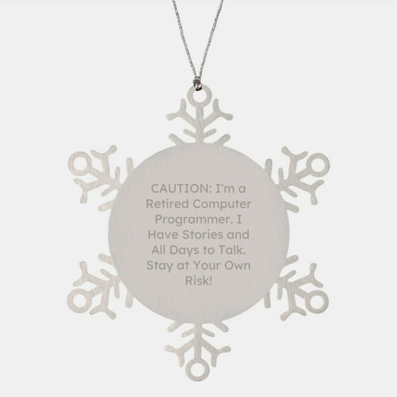 Funny Computer Programmer Gifts, Snowflake Ornament from Men to Colleagues, Caution: I'm a Retired Computer Programmer Gifts for Friends, Christmas Unique Gifts