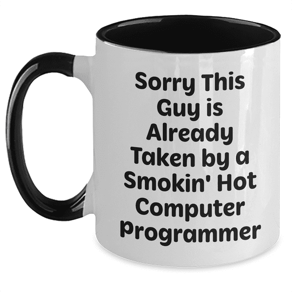 Funny Computer Programmer Gifts, Sorry This Guy Is Already Taken Mug, Father's Day Unique Gifts from Men to Computer Programmer