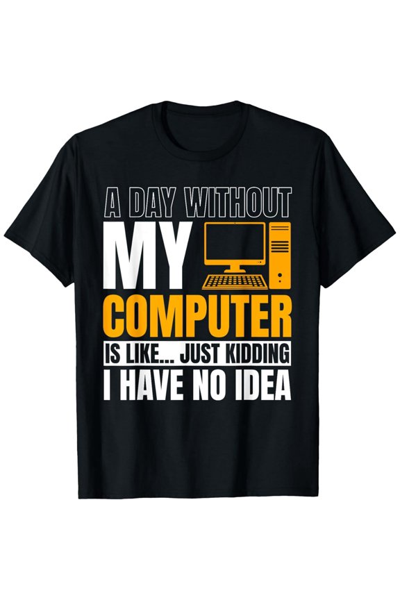 Funny Computer Tech Support Gift Unisex Men Women Short Sleeve Graphic Tee