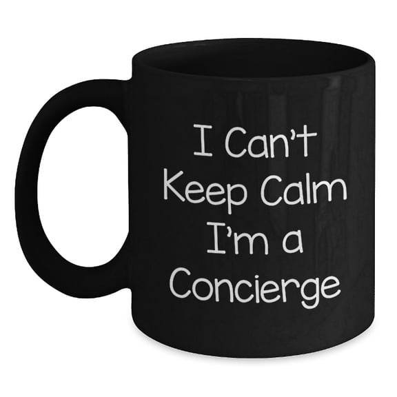Funny Concierge Gifts from Friends to Family Unique Christmas Mugs for Men and Women with 'I Can't Keep Calm I'm A Concierge'