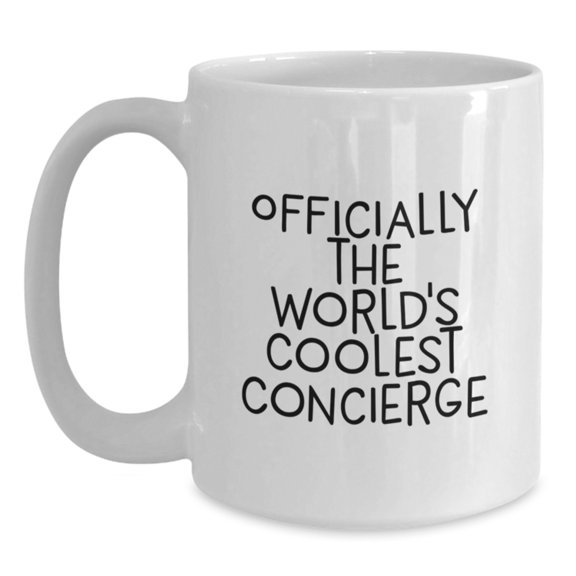 Funny Concierge Quotes Gifts from Friends for Concierge Christmas Unique Mug, White Coffee Mug Officially The World's Coolest Concierge