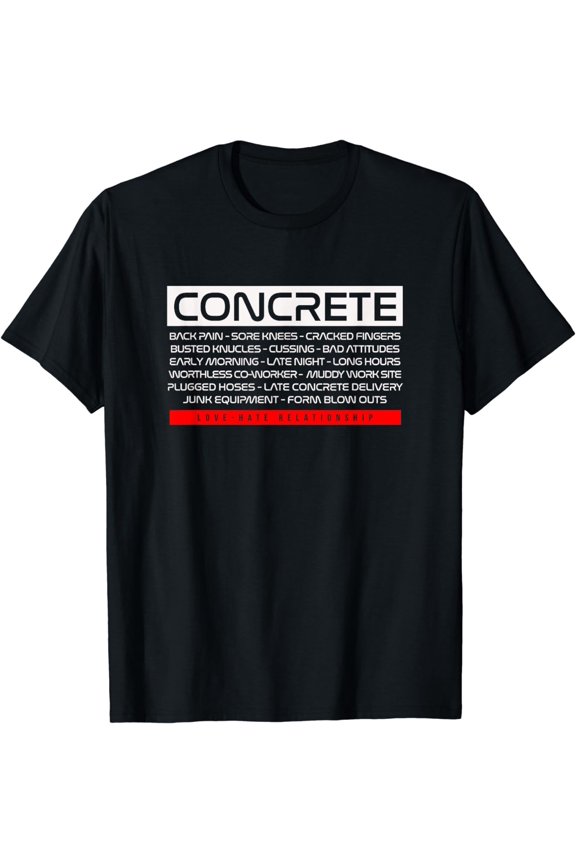 Funny Concrete Love Hate Relationship Concrete Worker T-Shirt