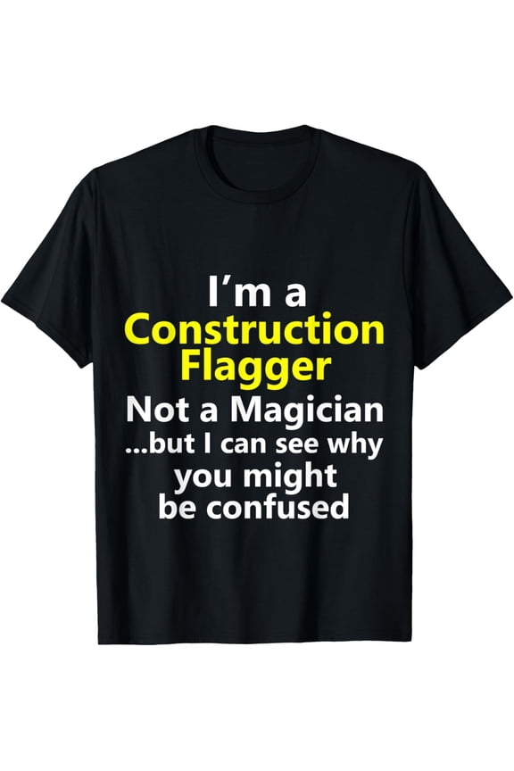 Funny Construction Flagger Job Title Worker Work Career Gift T-Shirt