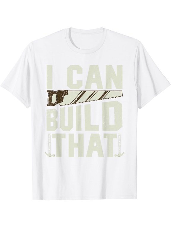 Funny Construction Worker Gift Carpenter Woodworker Handyman T-Shirt