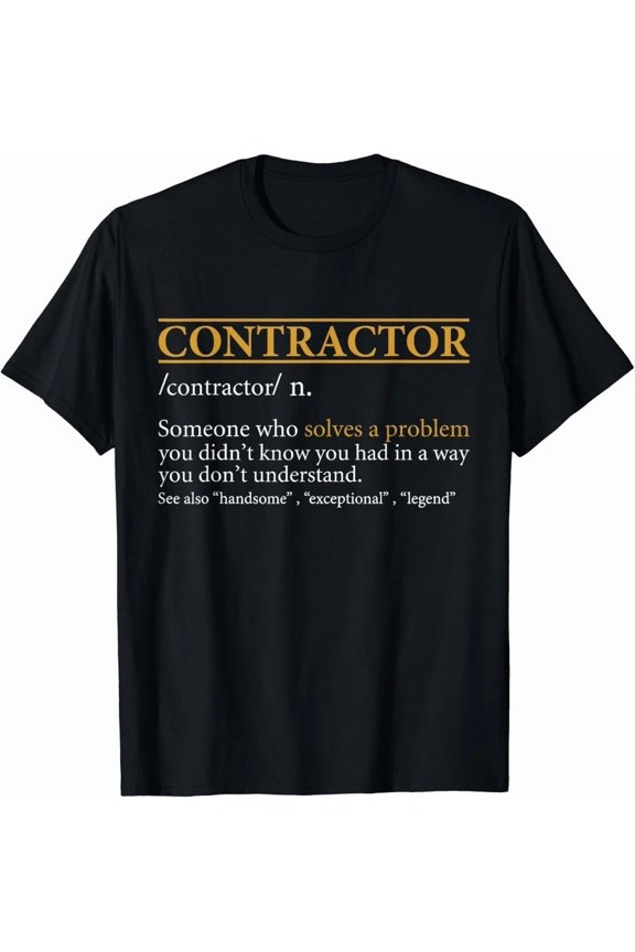 Funny Contractor Definition Meaning General Builder Job Top Unisex T-Shirt, up to Size 5XL