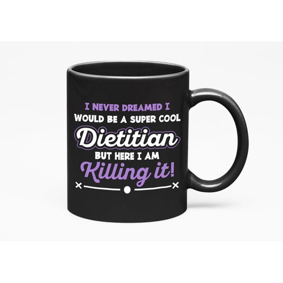 Funny "Cool Dietitian" Quotes, Black 11oz Ceramic Mug