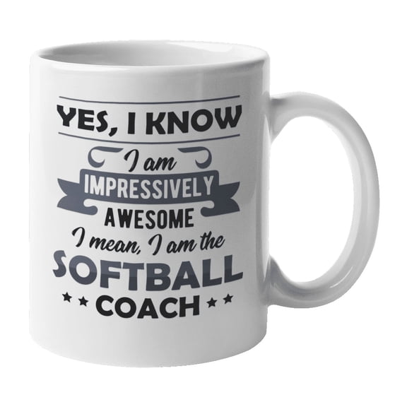 Funny Cool Impressively Awesome Softball Coach Coffee & Tea Mug or Stuff (11oz)