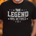thumbnail image 1 of Funny Cool Retired Shirt, Retirement Party T-shirt, The Legend Has Retired T-shirt, Fishing Retired Shirt, Retirement Gift for Coworker (Colors:Black; Sizes:S;), 1 of 1